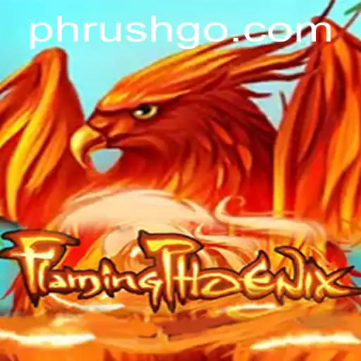 FlamingPhoenix: A Thrilling Adventure Awaits