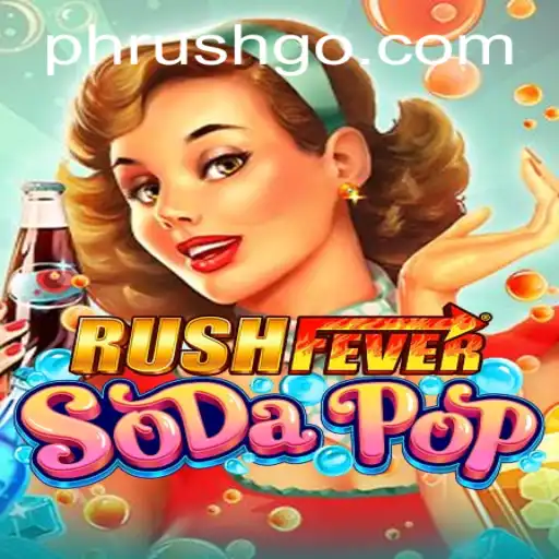 RushFeverSodaPop: Enter the World of Fizz and Fun